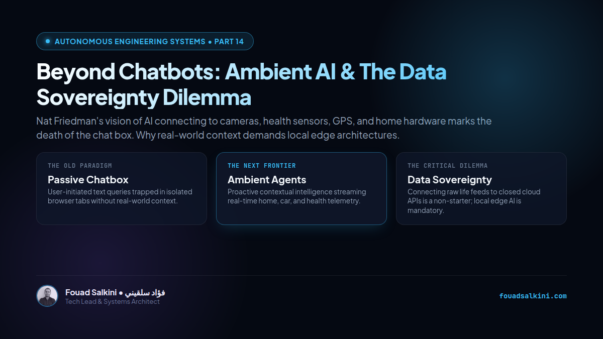 Beyond the Chat Window: Nat Friedman, Ambient AI, and the Data Sovereignty Dilemma